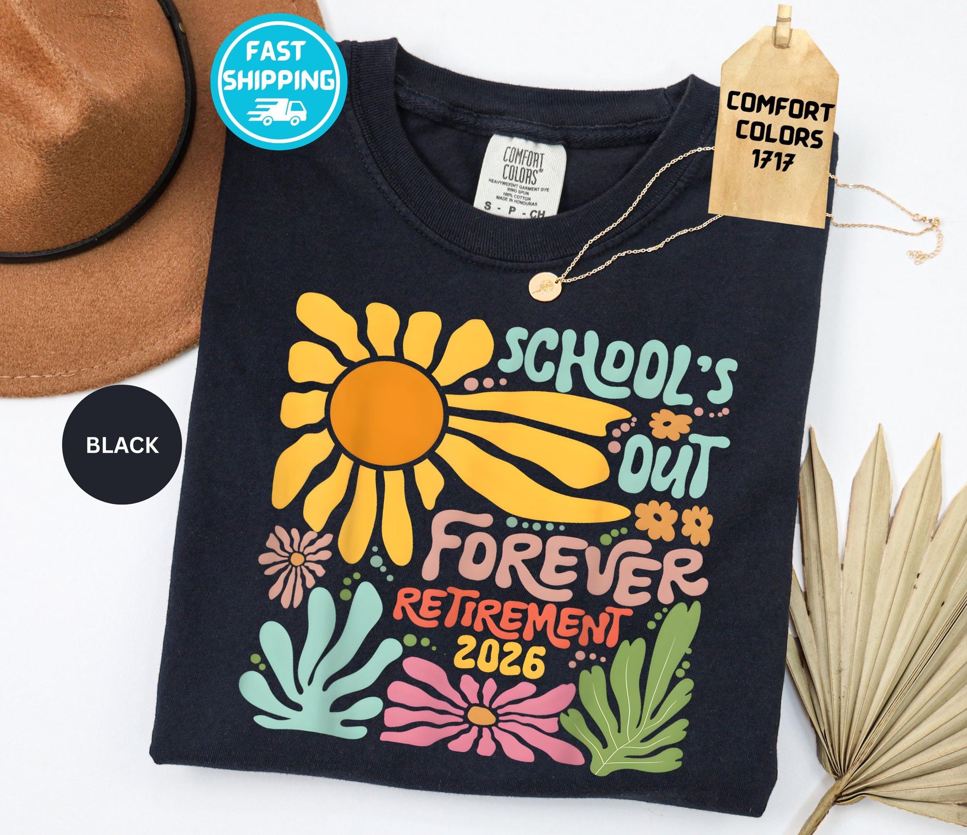 Comfort Colors Retiremen Schools Forever Tee Retired Summer Teacher - T-Shirt, Sweatshirt, Hoodie