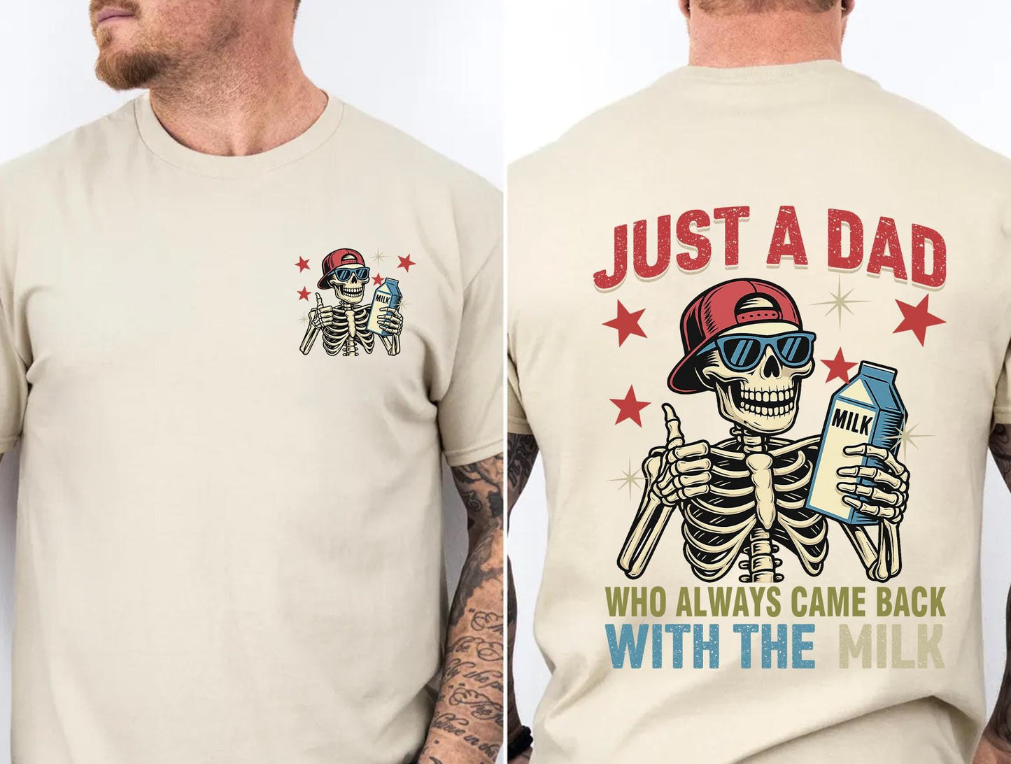 Dad Always Came Back Milk Dad Dad Joke Skeleton Fatherhood Tee Fathers Day - T-Shirt, Sweatshirt, Hoodie