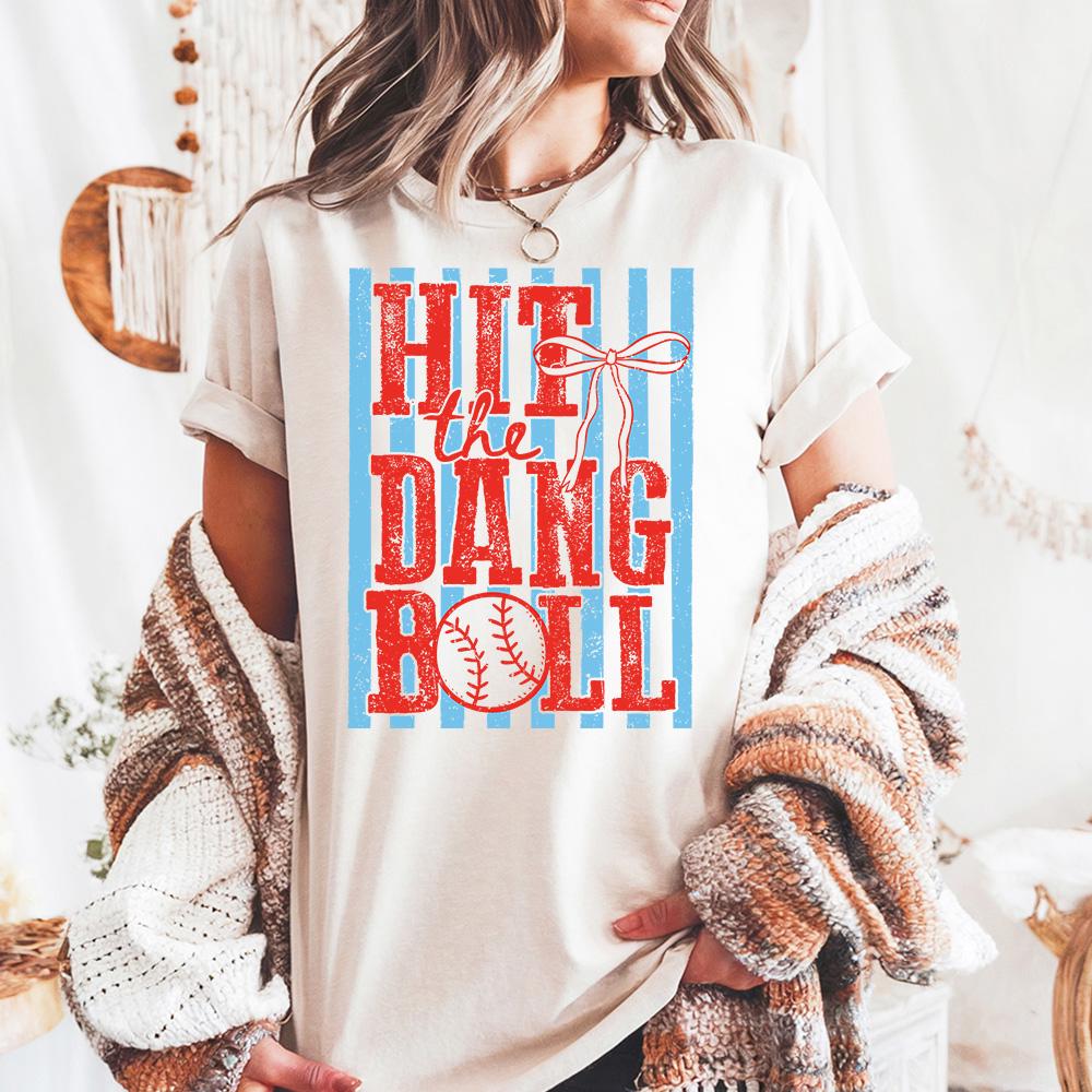 Hit Dang Ball Comfort Colors Baseball Lover Sports Mom Tee Baseball Game Baseball Tailgating Baseball Game - T-Shirt, Sweatshirt, Hoodie