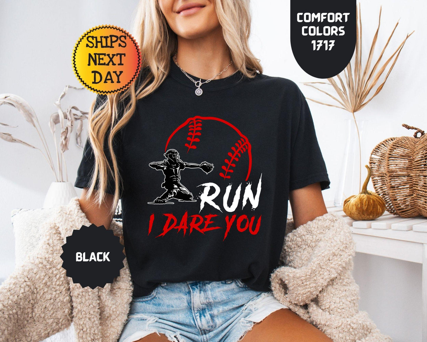 Comfort Colors Run Dare Baseball Catcher Sports Humor Tee - T-Shirt, Sweatshirt, Hoodie