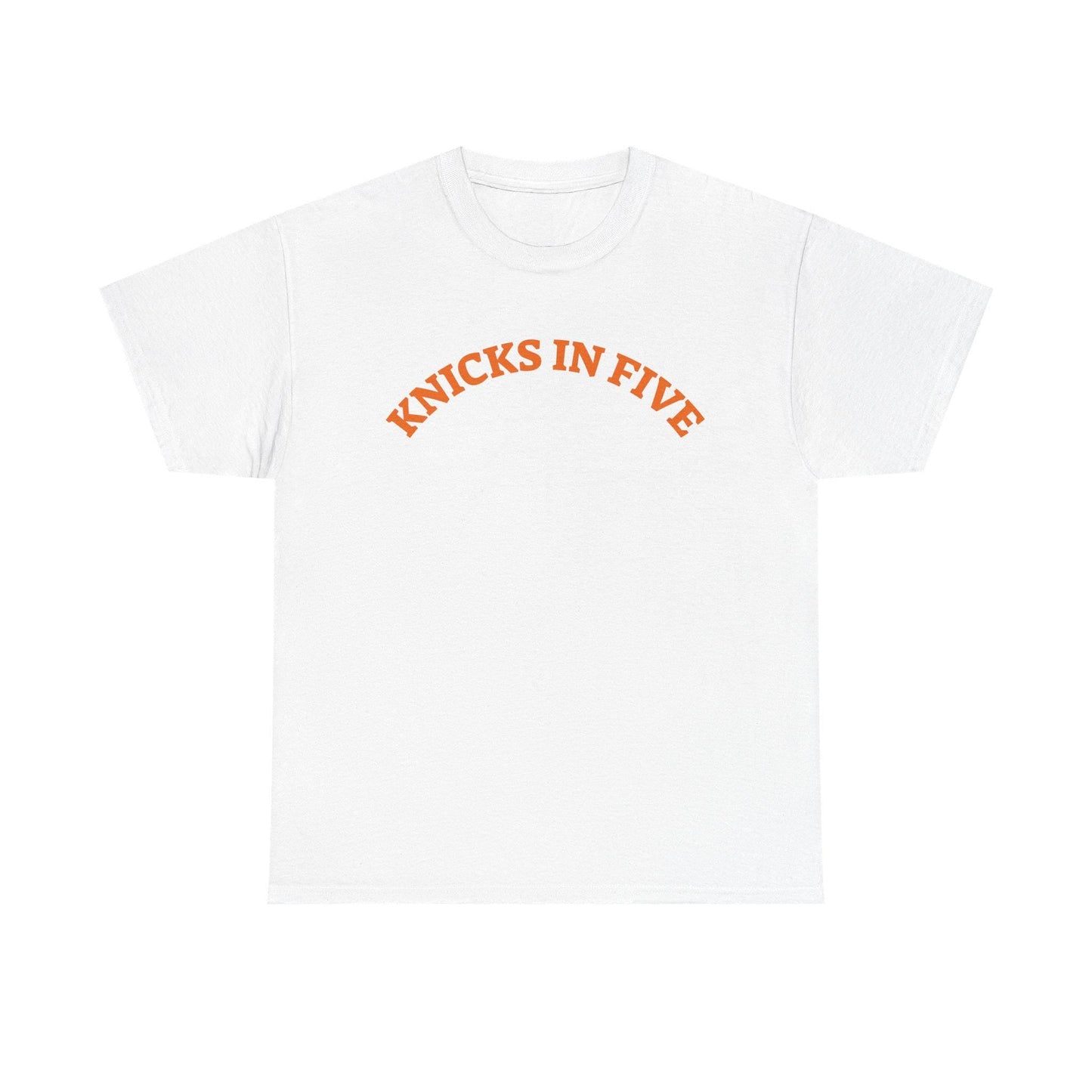 Knicks Five Basketball Fan Tee York Knicks Slogan Unisex T-shirt, Sweatshirt, Hoodie - T-Shirt, Sweatshirt, Hoodie