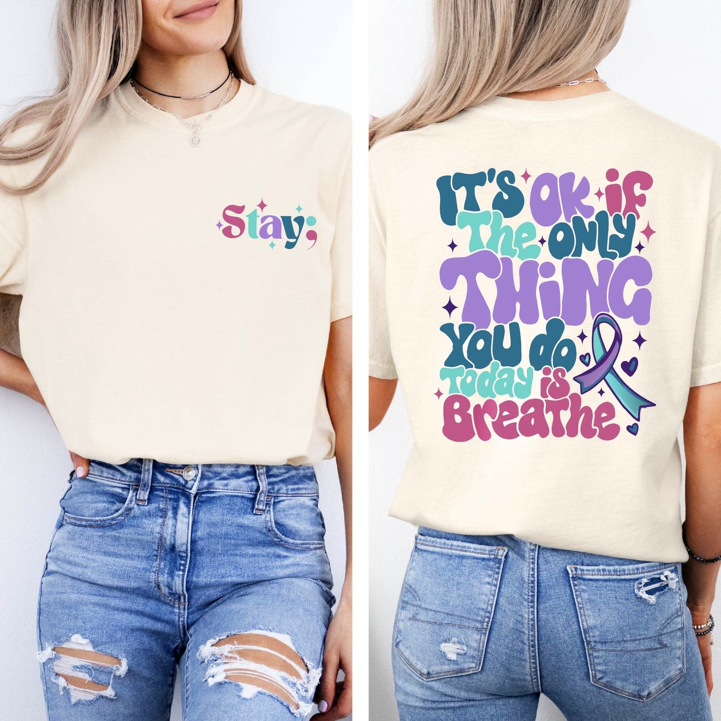 Suicide Prevention Comfort Colors Suicide Awareness Mental Health Stay Matter Tee Suicide Suppor - T-Shirt, Sweatshirt, Hoodie