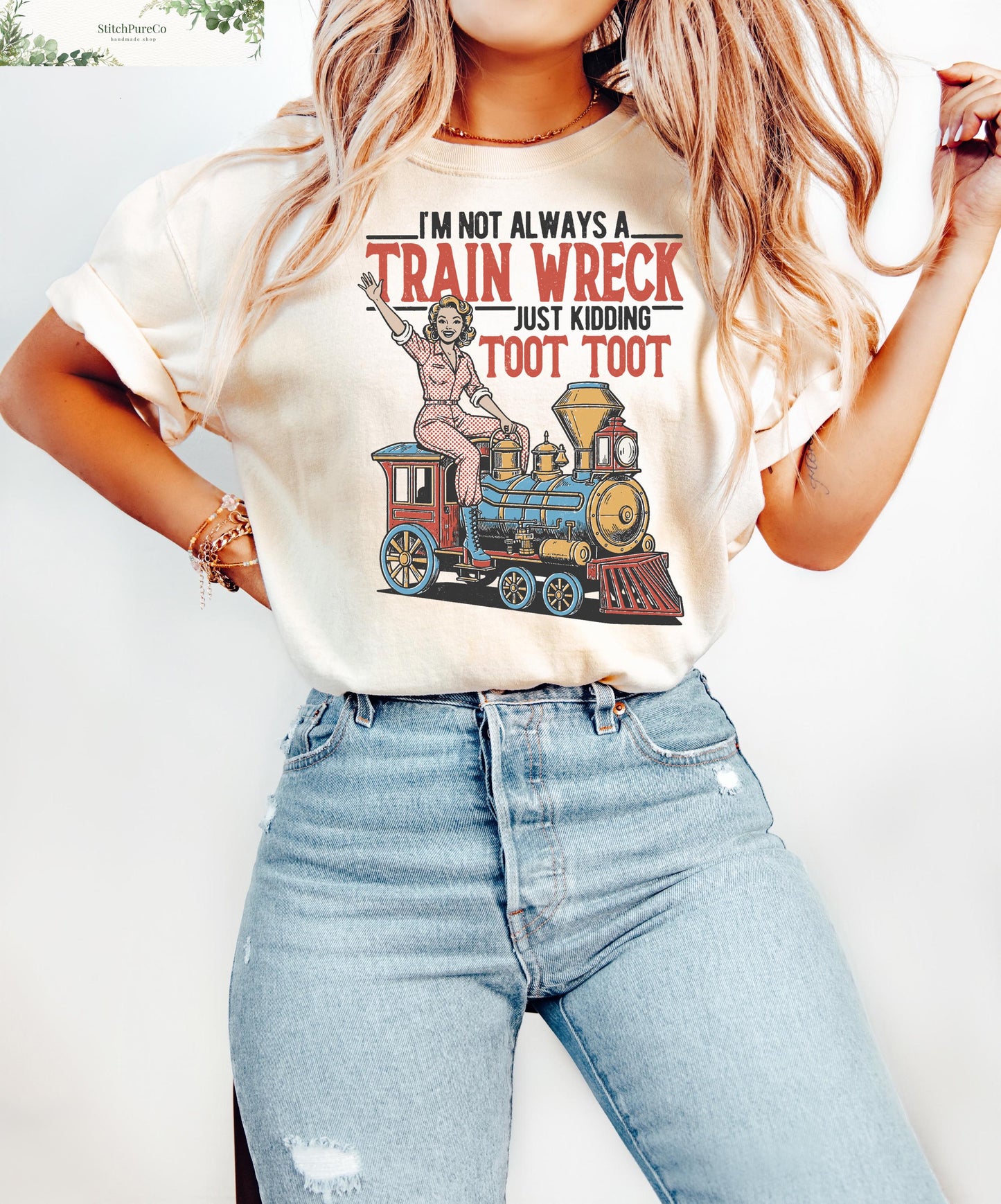 I'M Always Train Wreck Vintage Retro Woman Casual Statemen - T-Shirt, Sweatshirt, Hoodie