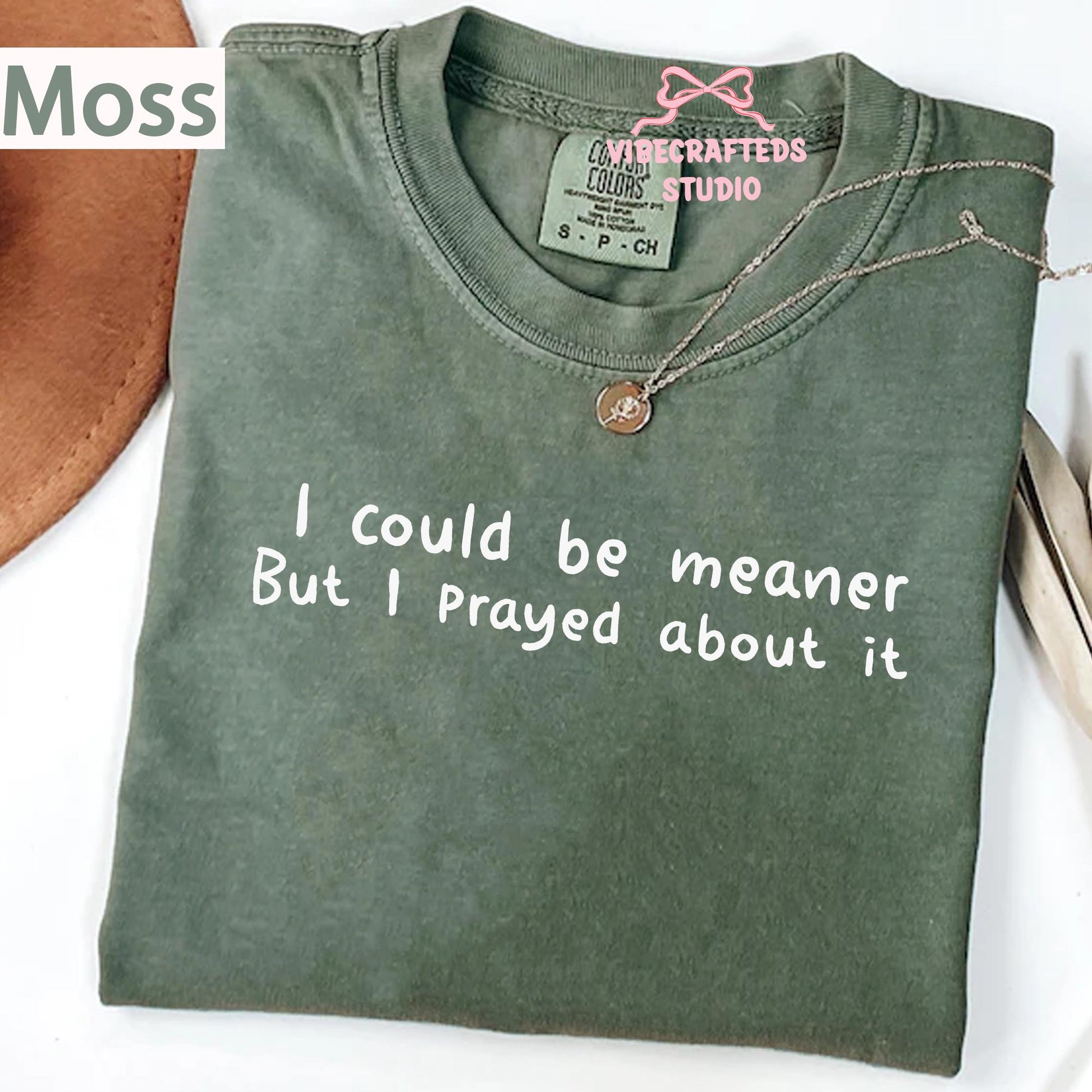 Could Meaner Prayed Christian Comfort Colors Tee Faith Humor Christian - T-Shirt, Sweatshirt, Hoodie