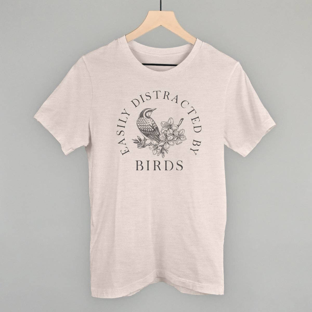 Easily Distracted By Birds Unisex T-shirt, Sweatshirt, Hoodie, Long Sleeve Tee - T-Shirt, Sweatshirt, Hoodie
