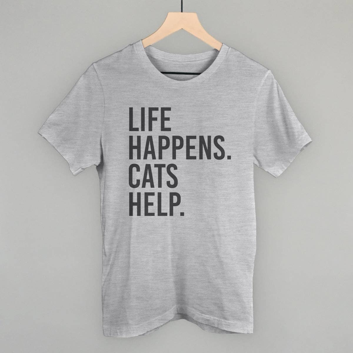 Life Happens Cats Help Unisex T-shirt, Sweatshirt, Hoodie, Long Sleeve Tee - T-Shirt, Sweatshirt, Hoodie