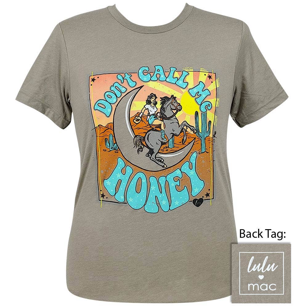 Lulu Mac - Don't Call Me Honey - Heather Stone Ss - LM67 Unisex T-shirt, Sweatshirt, Hoodie, Long Sleeve Tee - T-Shirt, Sweatshirt, Hoodie
