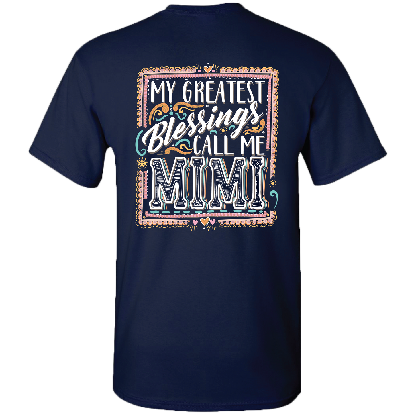 2725 Blessings Mimi-Navy Unisex T-shirt, Sweatshirt, Hoodie, Long Sleeve Tee - T-Shirt, Sweatshirt, Hoodie
