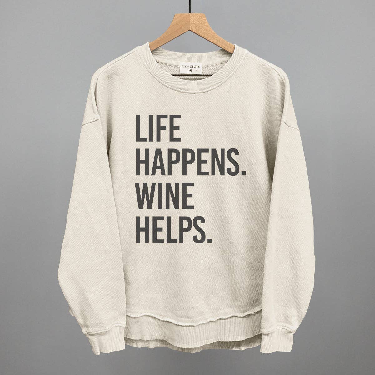 Life Happens Wine Helps Unisex T-shirt, Sweatshirt, Hoodie, Long Sleeve Tee - T-Shirt, Sweatshirt, Hoodie