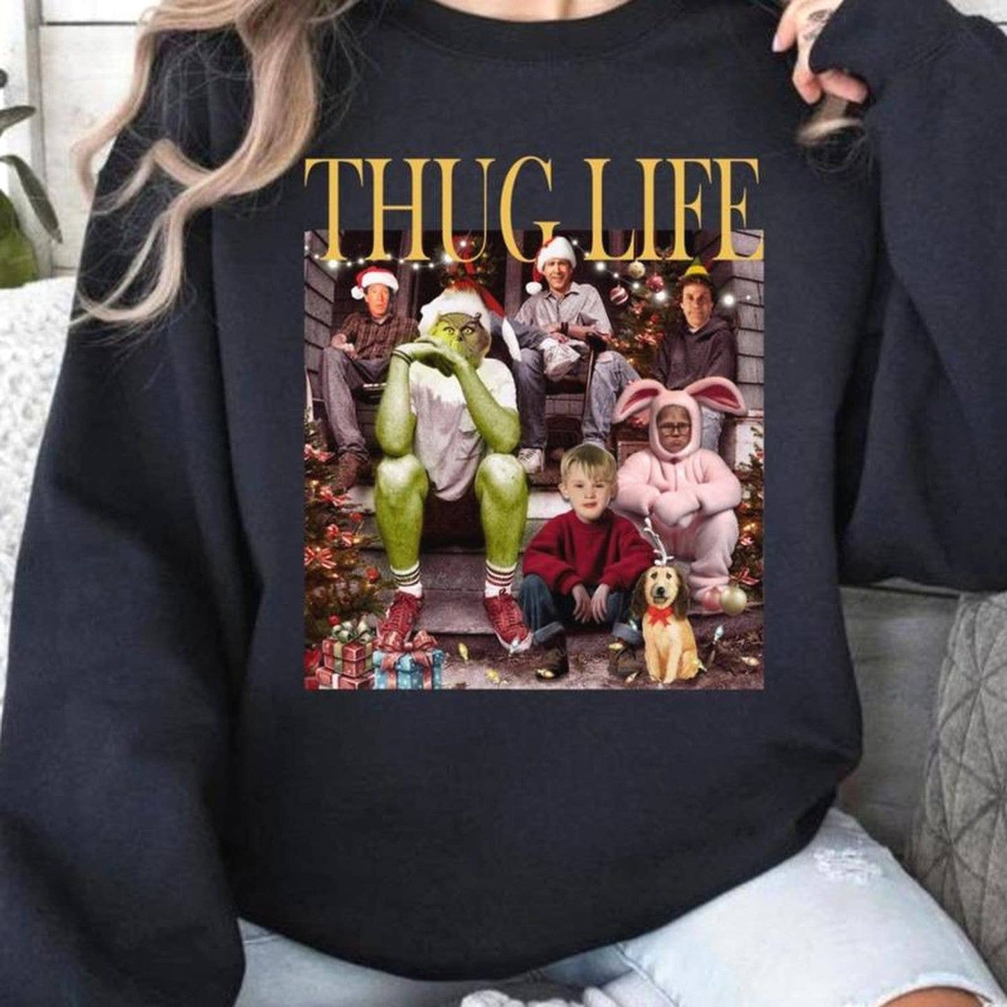 Thug Life Christmas Sweatshirt Hoodie Christmas Movie Shirt Unisex T-shirt, Sweatshirt, Hoodie, Long Sleeve Tee - T-Shirt, Sweatshirt, Hoodie