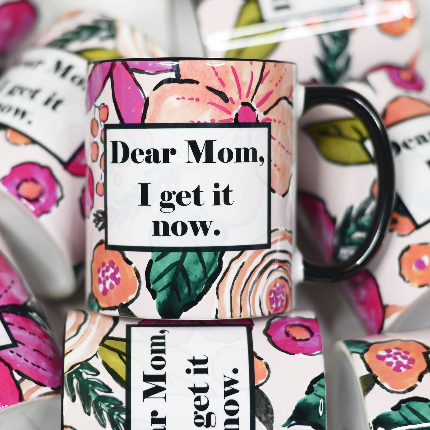 Dear Mom I Get It Now Mother's Day Ceramic Mug Unisex T-shirt, Sweatshirt, Hoodie, Long Sleeve Tee - T-Shirt, Sweatshirt, Hoodie