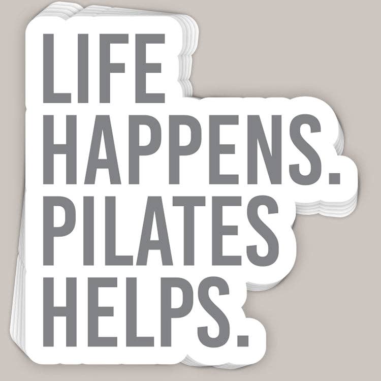 Life Happens Pilates Helps Decal Unisex T-shirt, Sweatshirt, Hoodie, Long Sleeve Tee - T-Shirt, Sweatshirt, Hoodie