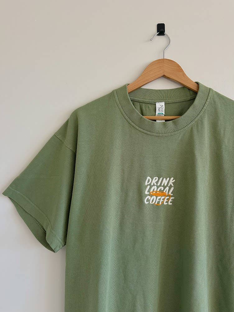 Drink Local Coffee T-Shirt - Green Unisex T-shirt, Sweatshirt, Hoodie, Long Sleeve Tee - T-Shirt, Sweatshirt, Hoodie