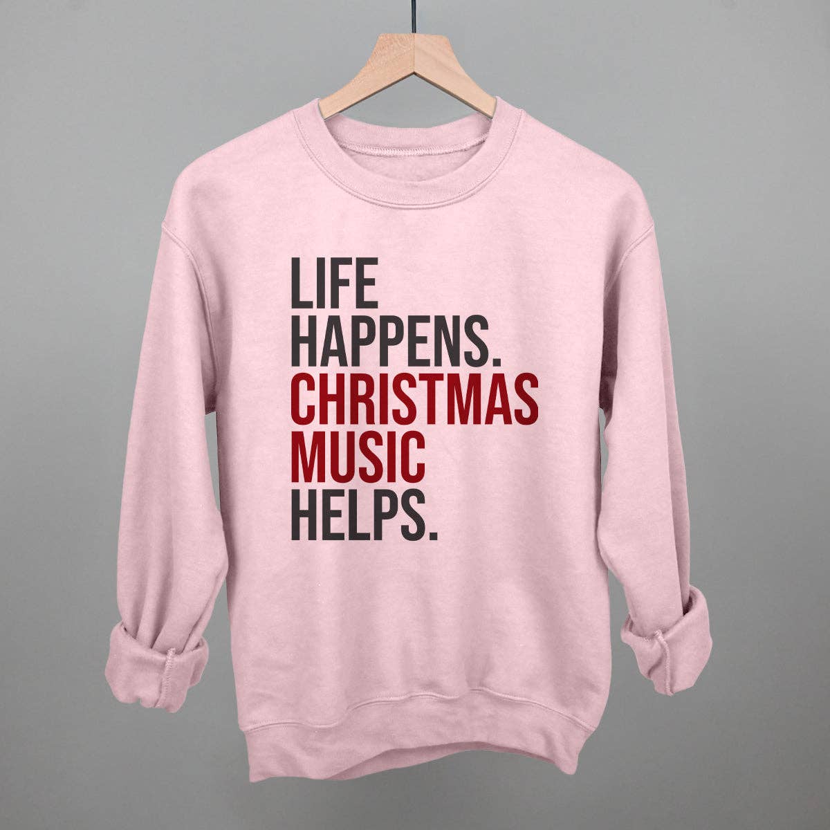 Life Happens Christmas Music Helps Unisex T-shirt, Sweatshirt, Hoodie, Long Sleeve Tee - T-Shirt, Sweatshirt, Hoodie