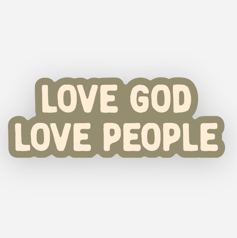 Love God Love People Sticker - Mens L Christian Sticker Unisex T-shirt, Sweatshirt, Hoodie, Long Sleeve Tee - T-Shirt, Sweatshirt, Hoodie