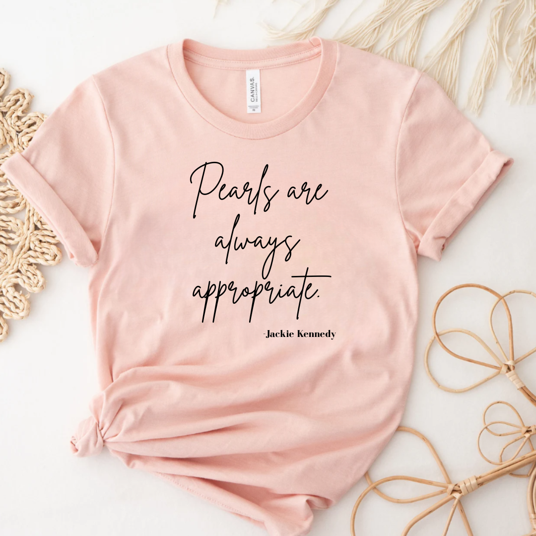 Pearls Are Always Appropriate Graphic Tee Unisex T-shirt, Sweatshirt, Hoodie, Long Sleeve Tee - T-Shirt, Sweatshirt, Hoodie