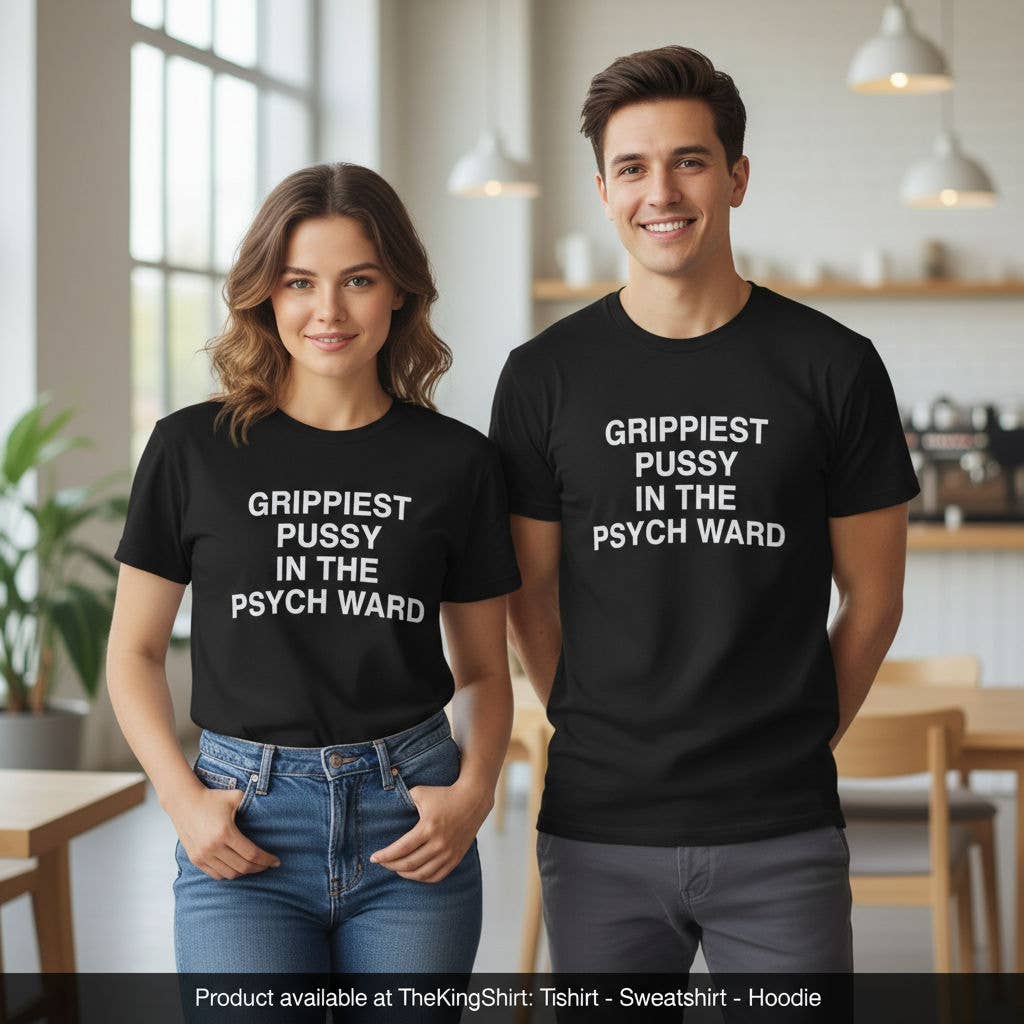 Grip Tight- Psych Ward Humor Tee For Rebels Unisex T-shirt, Sweatshirt, Hoodie, Long Sleeve Tee - T-Shirt, Sweatshirt, Hoodie