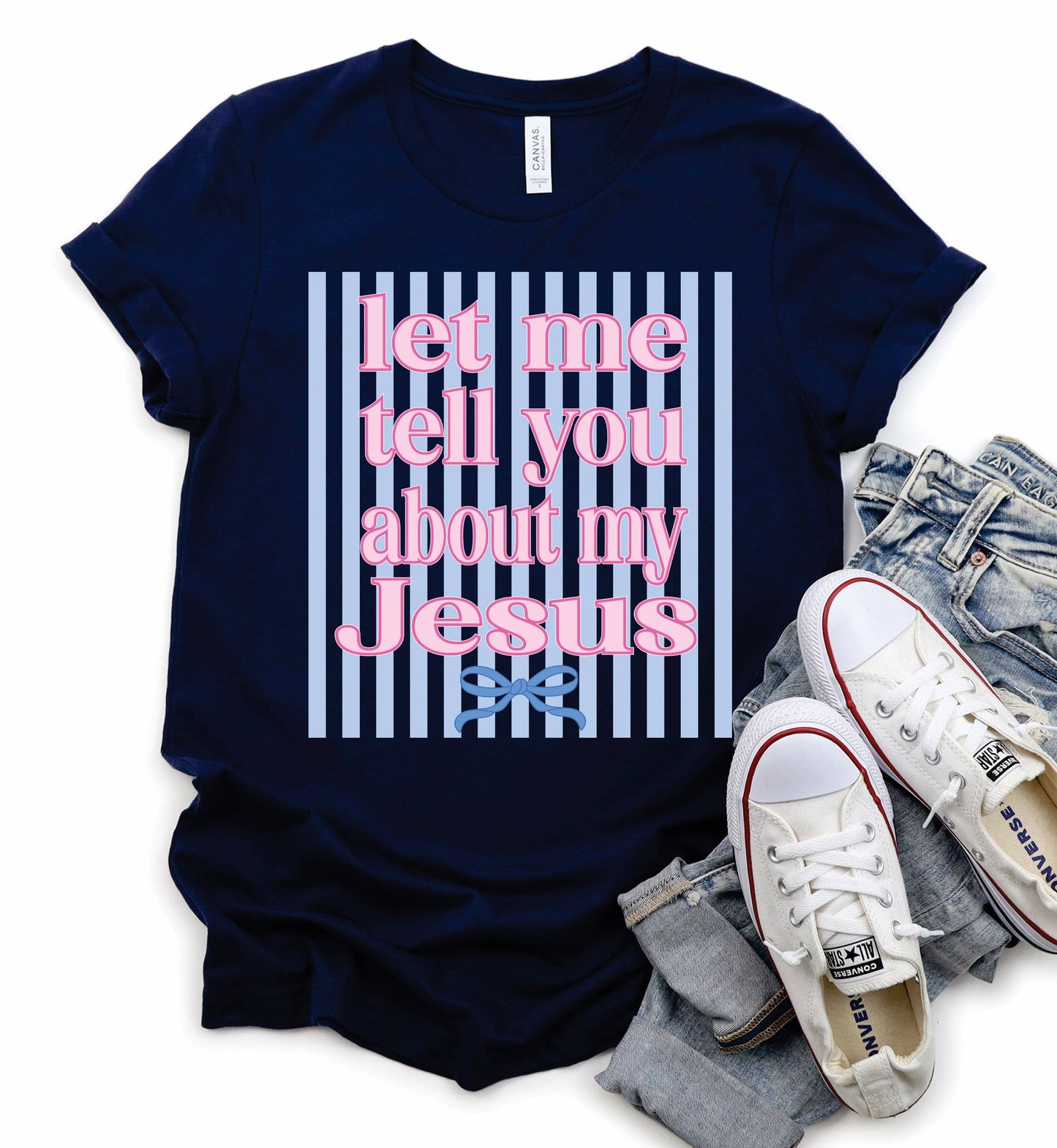 Let Me Tell You About My Jesus Stripe Tee Unisex T-shirt, Sweatshirt, Hoodie, Long Sleeve Tee - T-Shirt, Sweatshirt, Hoodie