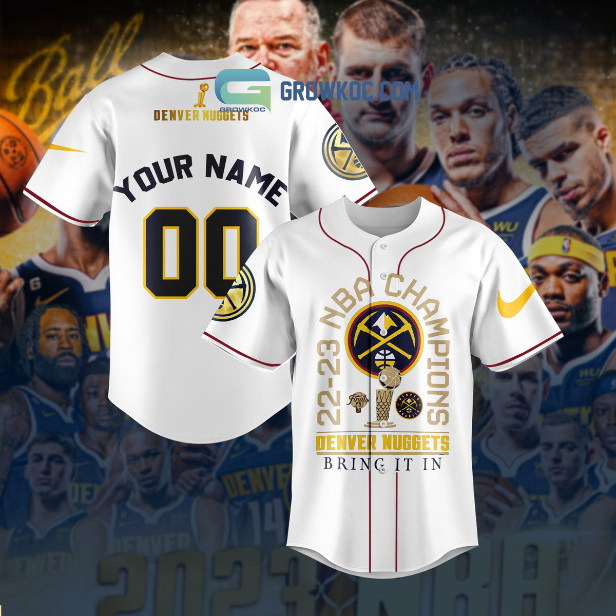 2023 NBA Champions Bring It In Denver Nuggets Personalized White Design Baseball Jersey Unisex T-shirt, Sweatshirt, Hoodie, Long Sleeve Tee - T-Shirt, Sweatshirt, Hoodie
