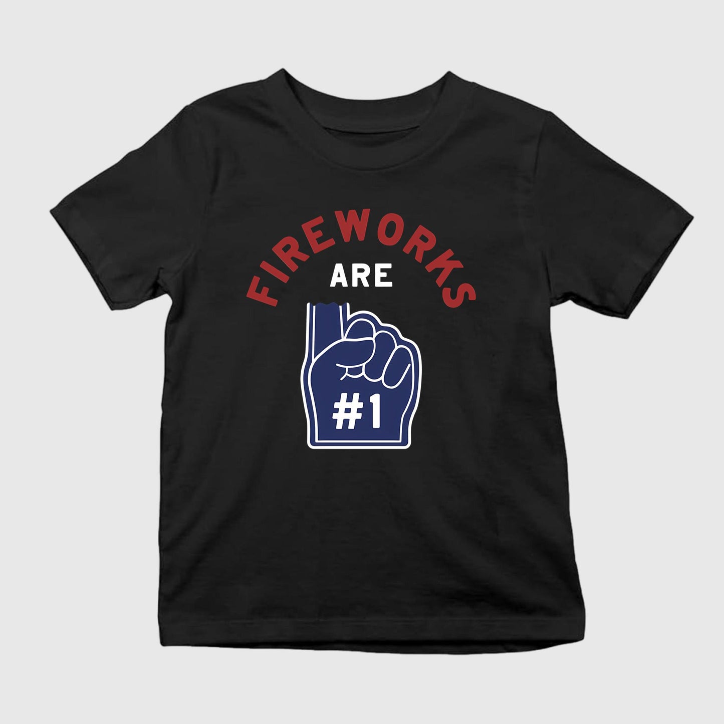 2026 4th Of July Fireworks Are Number 1 Shirt Unisex T-shirt, Sweatshirt, Hoodie, Long Sleeve Tee - T-Shirt, Sweatshirt, Hoodie