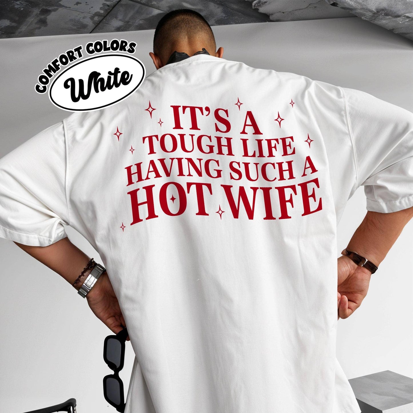 Tough Life Hot Wife Funny Husband Tee Unisex T-shirt, Sweatshirt, Hoodie, Long Sleeve Tee - T-Shirt, Sweatshirt, Hoodie