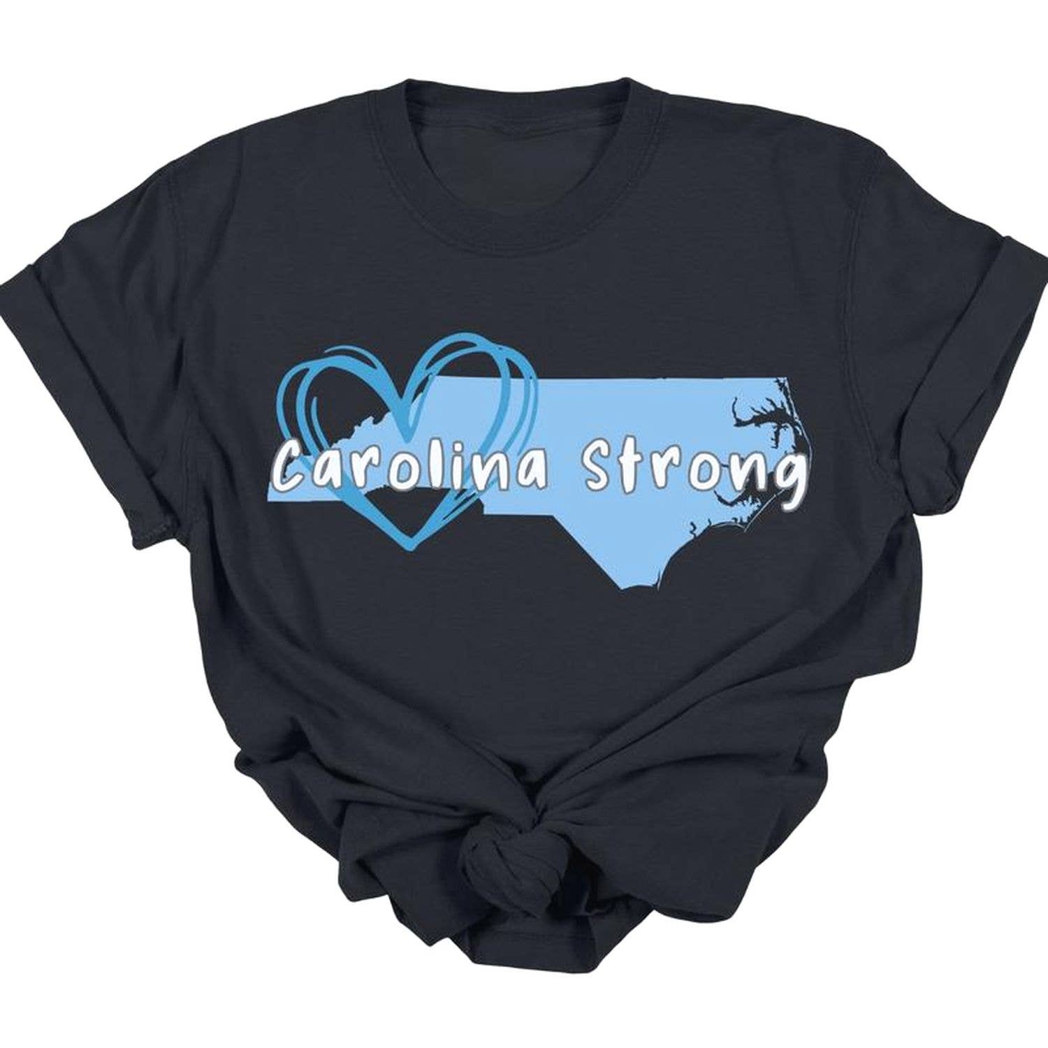Carolina Strong Graphic Tee Shirt - Pick Your Color Unisex T-shirt, Sweatshirt, Hoodie, Long Sleeve Tee - T-Shirt, Sweatshirt, Hoodie