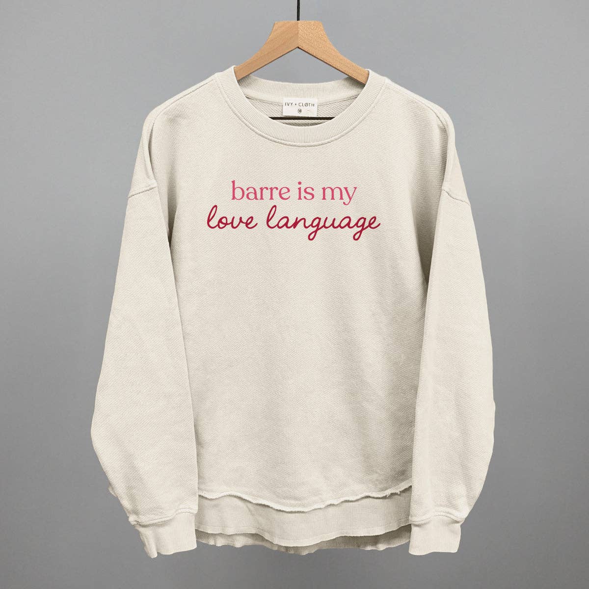 Barre Is My Love Language Unisex T-shirt, Sweatshirt, Hoodie, Long Sleeve Tee - T-Shirt, Sweatshirt, Hoodie