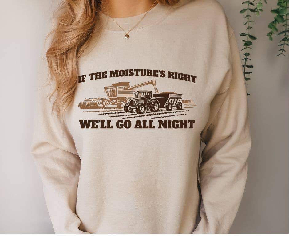 If the Moistures Right Unisex T-shirt, Sweatshirt, Hoodie, Long Sleeve Tee - T-Shirt, Sweatshirt, Hoodie