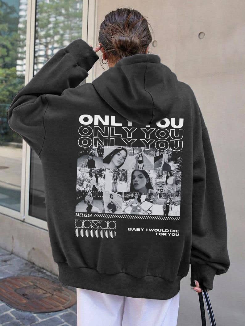 Personalized 'only You' Photo Collage Hoodie Unisex T-shirt, Sweatshirt, Hoodie, Long Sleeve Tee - T-Shirt, Sweatshirt, Hoodie