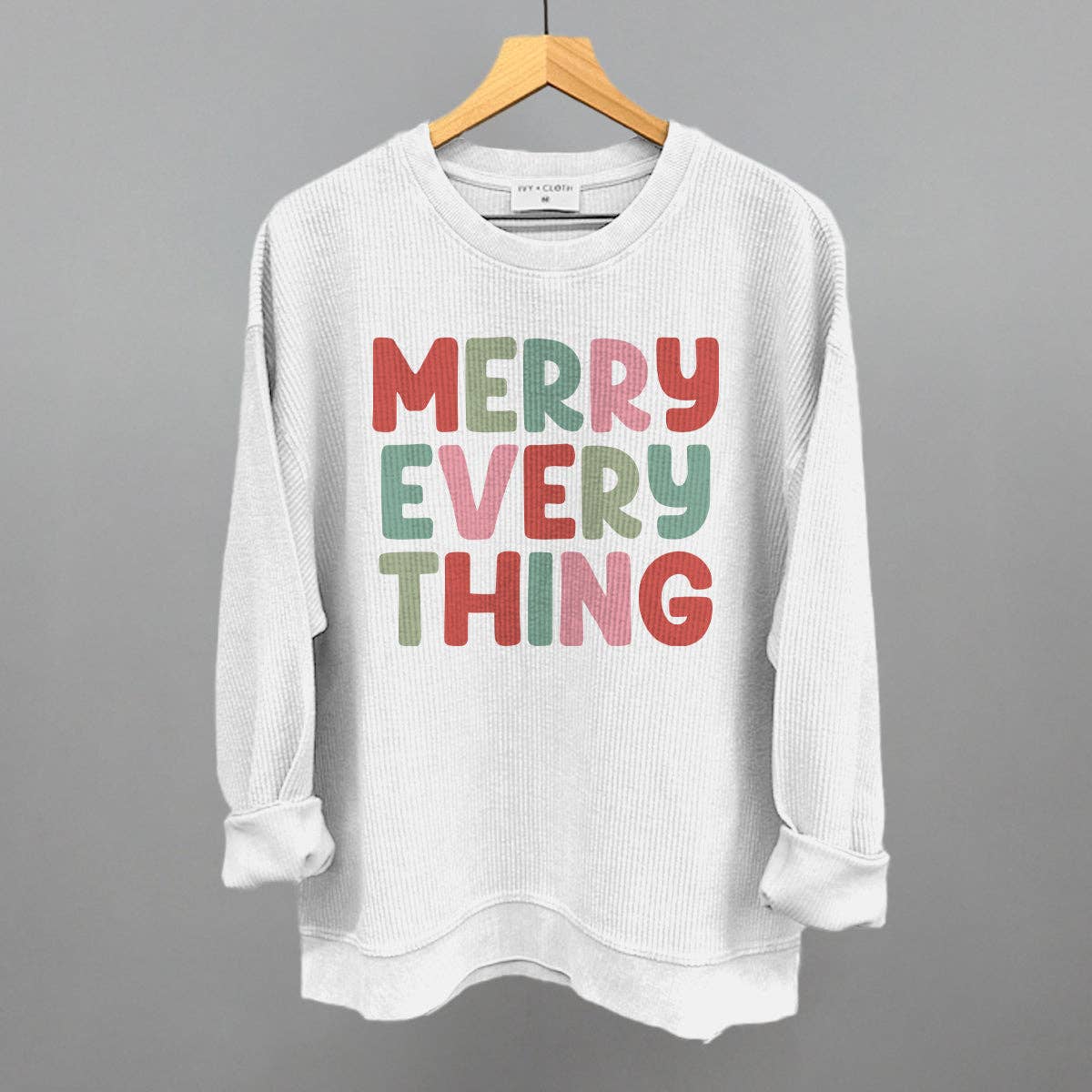 Merry Everything (Colorful) Unisex T-shirt, Sweatshirt, Hoodie, Long Sleeve Tee - T-Shirt, Sweatshirt, Hoodie