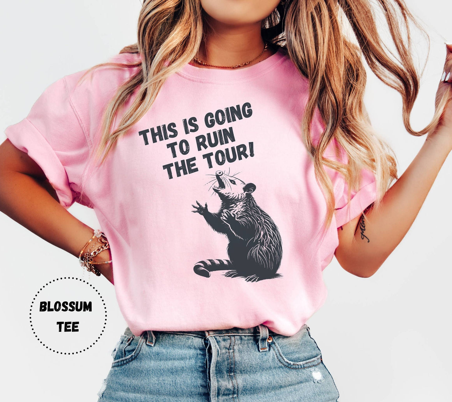 Possum Tee This Is Going To Ruin the Tour Funny T-Shirt Unisex T-shirt, Sweatshirt, Hoodie, Long Sleeve Tee - T-Shirt, Sweatshirt, Hoodie