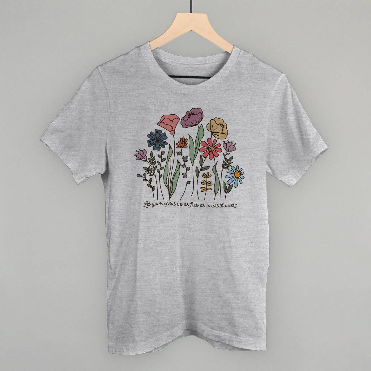 Let Your Spirit Be As Free As A Wildflower Unisex T-shirt, Sweatshirt, Hoodie, Long Sleeve Tee - T-Shirt, Sweatshirt, Hoodie