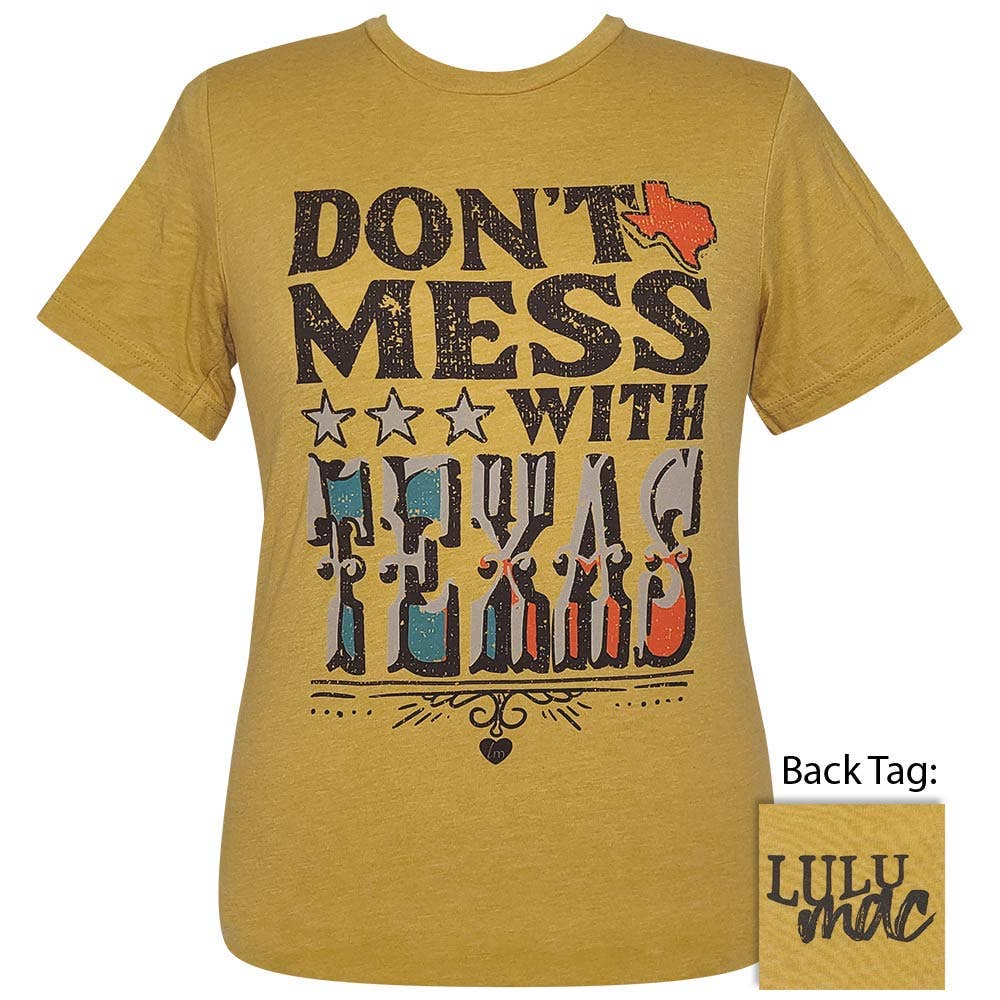 Lulu Mac 88 Don't Mess with Texas Ss- Heather Mustard Unisex T-shirt, Sweatshirt, Hoodie, Long Sleeve Tee - T-Shirt, Sweatshirt, Hoodie