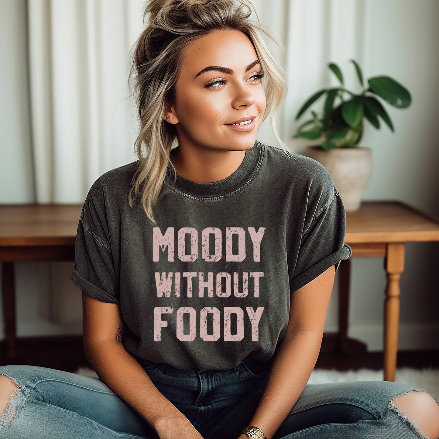 Moody Without Foody Graphic Shirt, T-Shirt, Funny T Shirt Unisex T-shirt, Sweatshirt, Hoodie, Long Sleeve Tee - T-Shirt, Sweatshirt, Hoodie