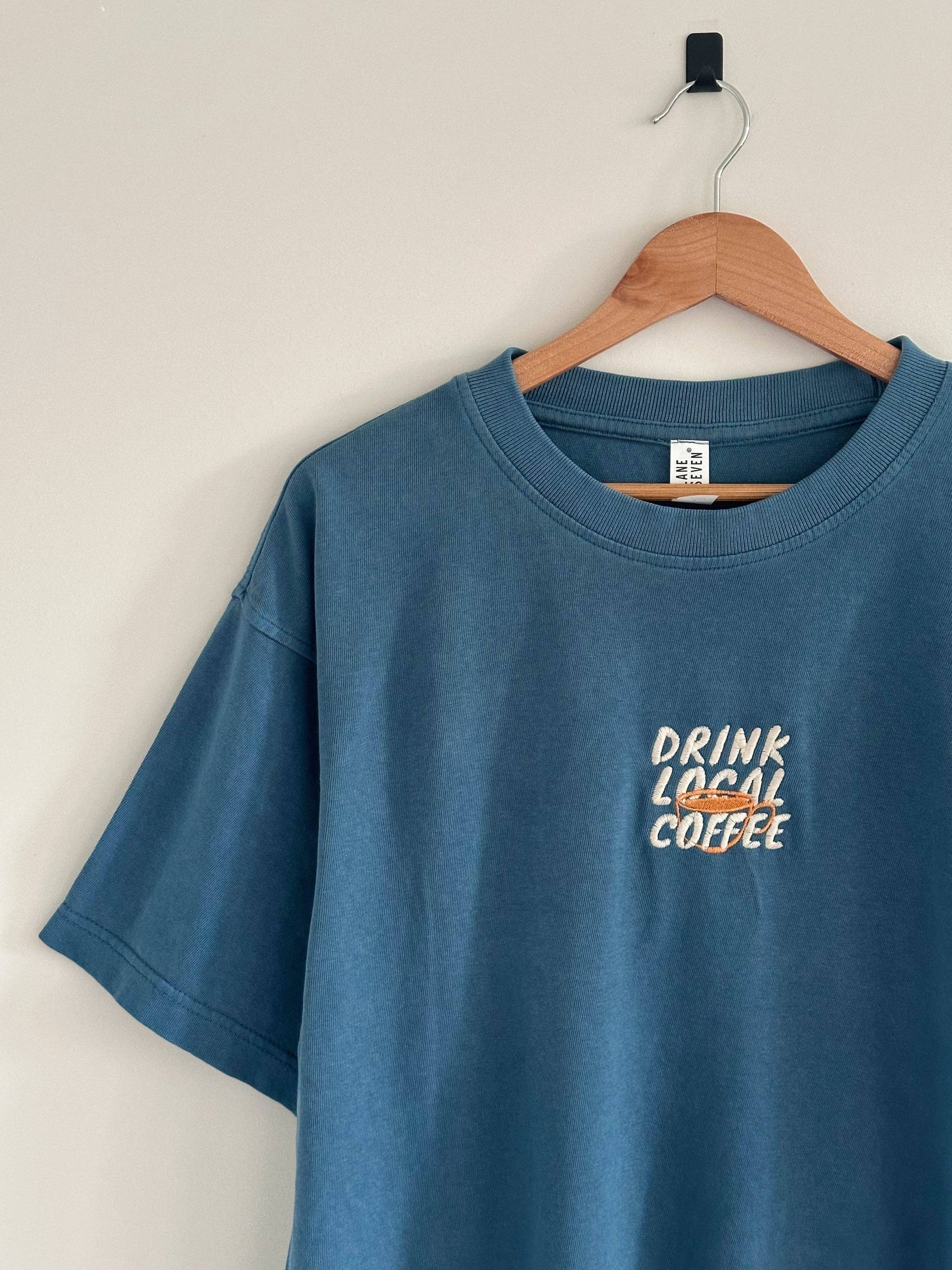 Drink Local Coffee T-Shirt - Pebble Blue Unisex T-shirt, Sweatshirt, Hoodie, Long Sleeve Tee - T-Shirt, Sweatshirt, Hoodie
