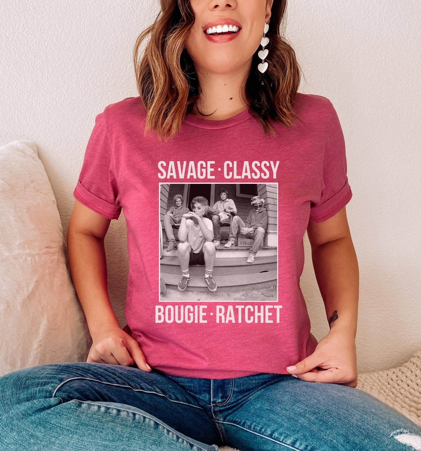 Savage & Classy Girls Trip Golden Girls Mashup Tee Unisex T-shirt, Sweatshirt, Hoodie, Long Sleeve Tee - T-Shirt, Sweatshirt, Hoodie
