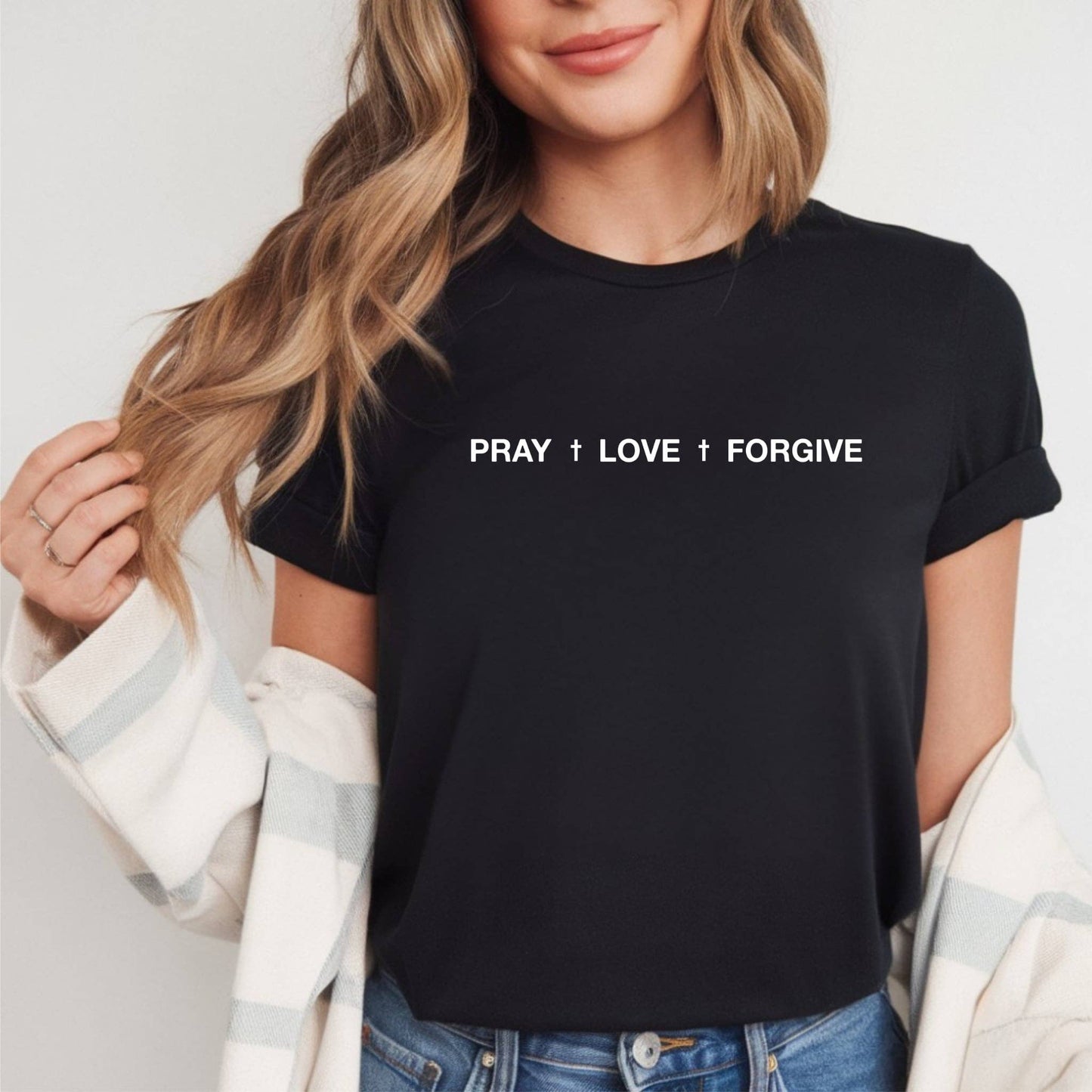 Pray Love Forgive Black Faith Everyday Trending Graphic Tee Unisex T-shirt, Sweatshirt, Hoodie, Long Sleeve Tee - T-Shirt, Sweatshirt, Hoodie