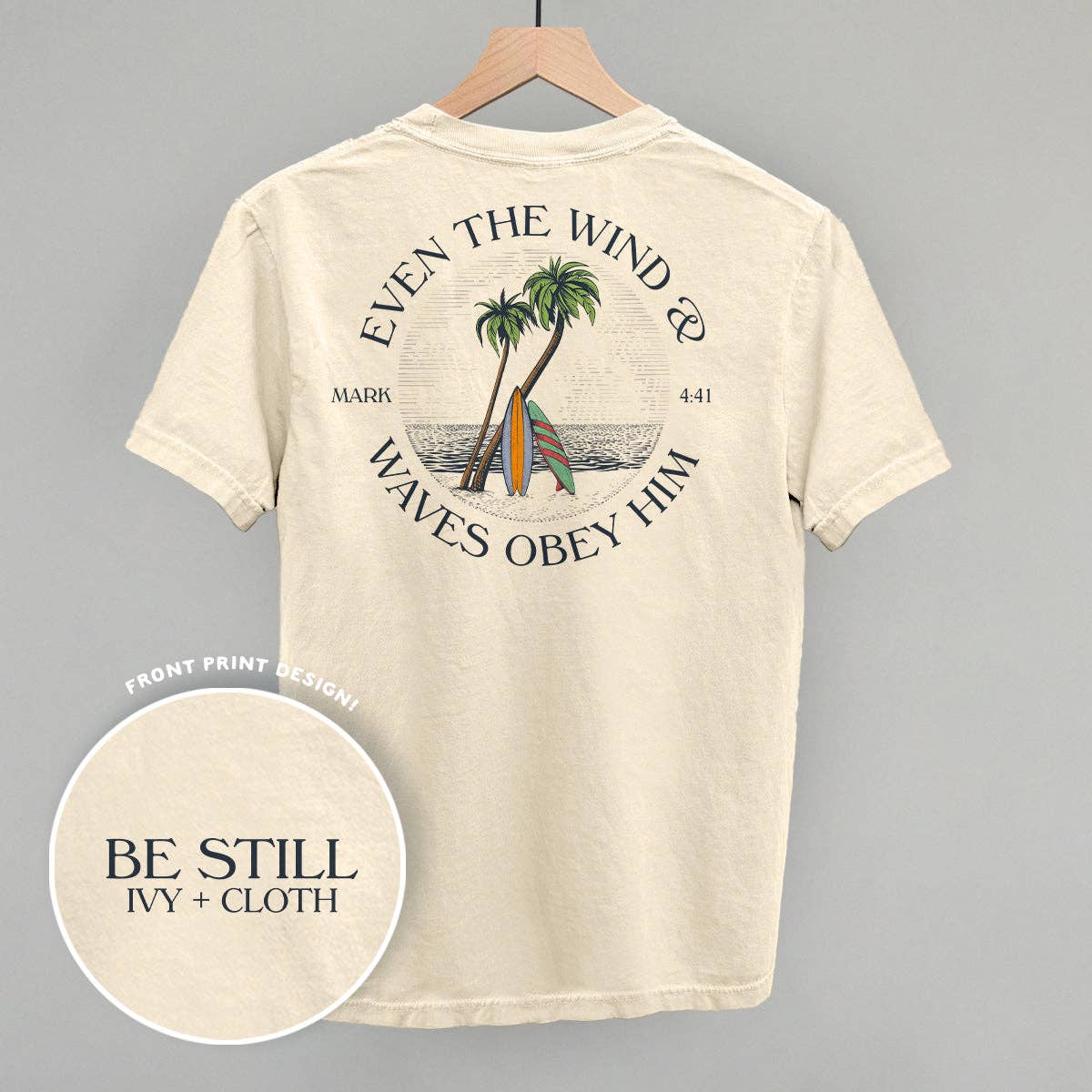 Even the Waves & Wind Obey Him (Back Print) Unisex T-shirt, Sweatshirt, Hoodie, Long Sleeve Tee - T-Shirt, Sweatshirt, Hoodie