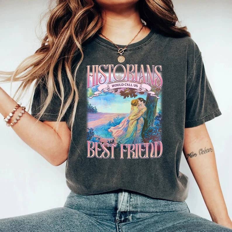 Historians Call Us Best Friends Lgbtq Sapphic Pride Shirt Unisex T-shirt, Sweatshirt, Hoodie, Long Sleeve Tee - T-Shirt, Sweatshirt, Hoodie