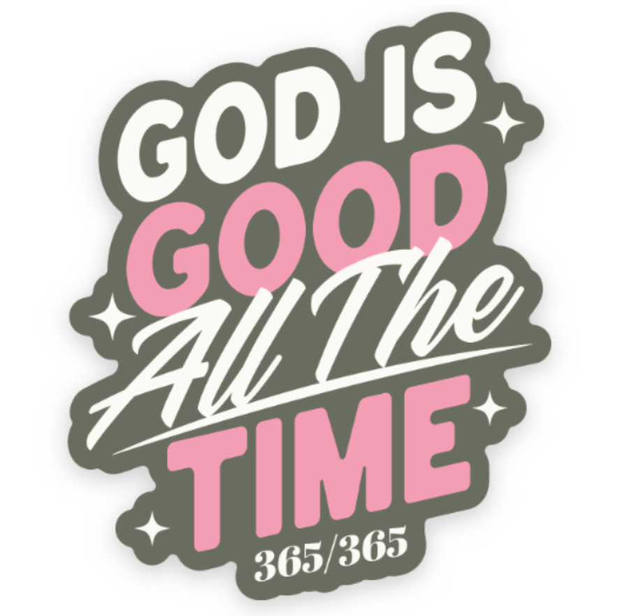 God Is Good Sticker| Christian Sticker | Christian Gift Unisex T-shirt, Sweatshirt, Hoodie, Long Sleeve Tee - T-Shirt, Sweatshirt, Hoodie