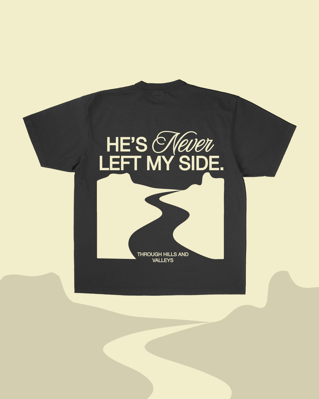 New || "Through Hills and Valleys" Tee Unisex T-shirt, Sweatshirt, Hoodie, Long Sleeve Tee - T-Shirt, Sweatshirt, Hoodie