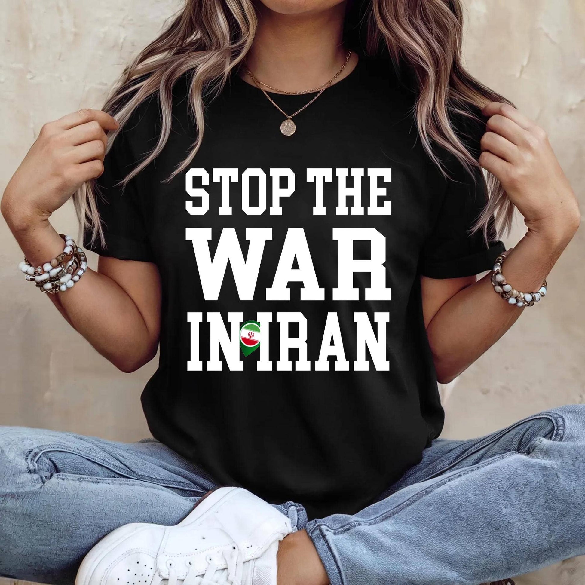 Support Iranian People Stop War Protest Tee Unisex T-shirt, Sweatshirt, Hoodie, Long Sleeve Tee - T-Shirt, Sweatshirt, Hoodie