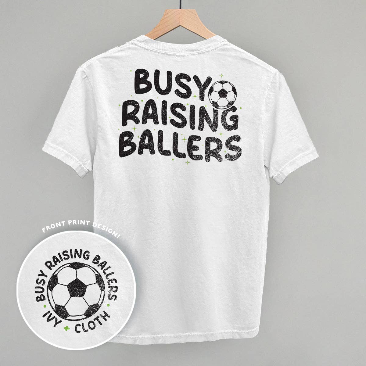 Busy Raising Ballers Soccer (Back Print) Unisex T-shirt, Sweatshirt, Hoodie, Long Sleeve Tee - T-Shirt, Sweatshirt, Hoodie