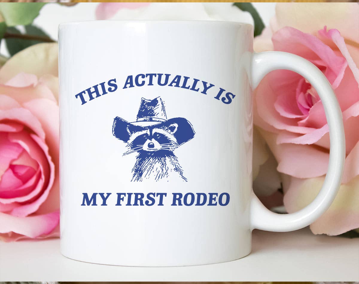 My First Rodeo Raccoon - Funny Weird Animal Coffee Mug Unisex T-shirt, Sweatshirt, Hoodie, Long Sleeve Tee - T-Shirt, Sweatshirt, Hoodie