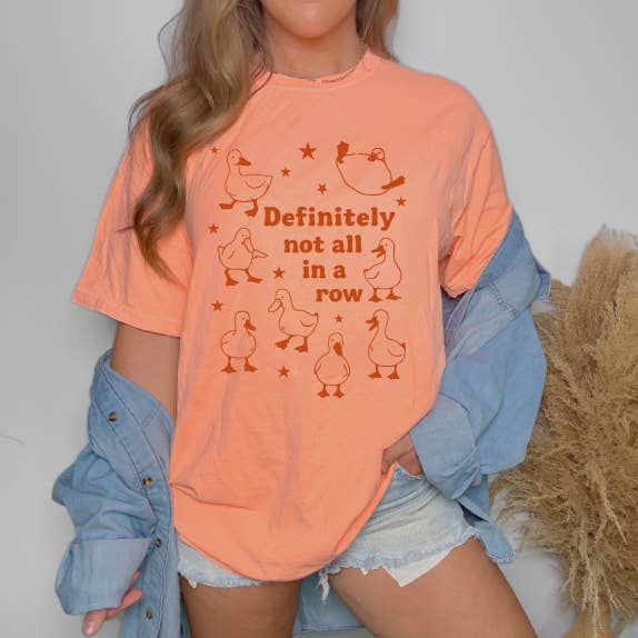 Definitely Not All in A Row Premium T-Shirt , Neon Cantaloup Unisex T-shirt, Sweatshirt, Hoodie, Long Sleeve Tee - T-Shirt, Sweatshirt, Hoodie