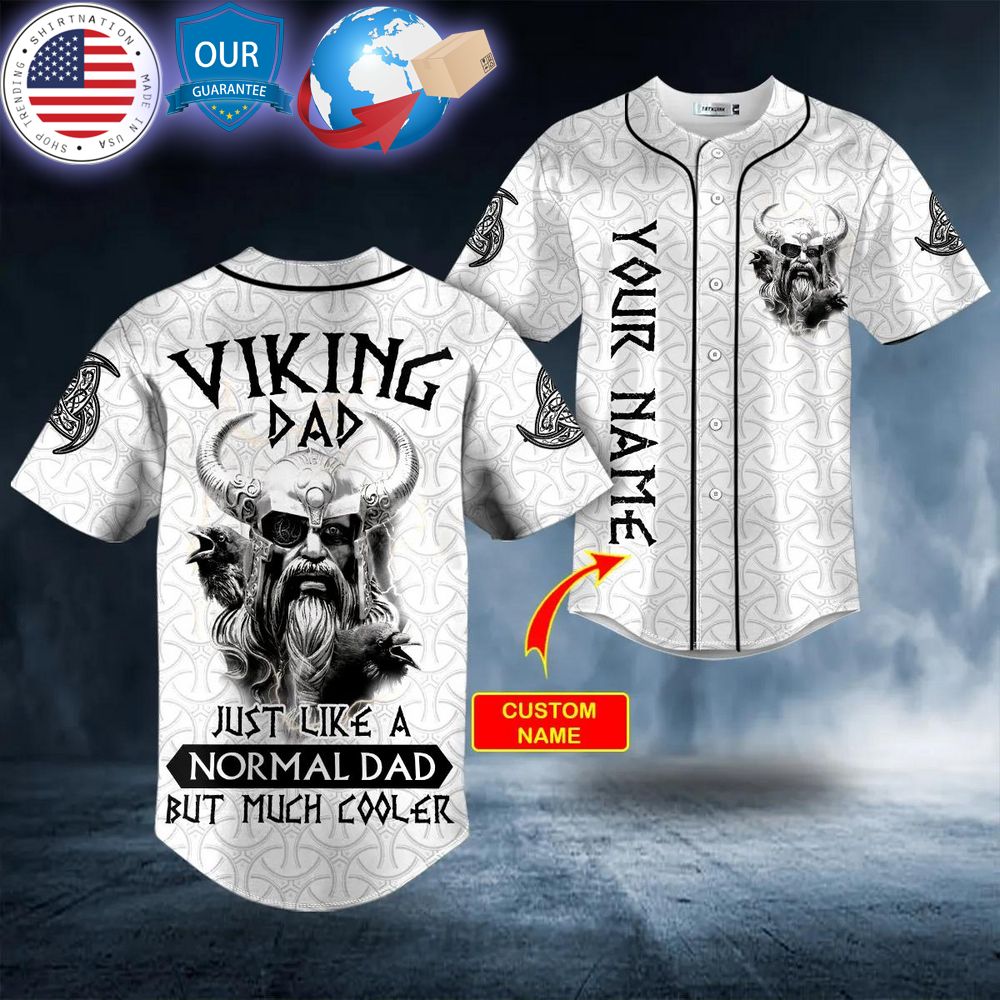 HOT Viking Dad Just Like A Normal Dad But Much Cooler Custom Baseball Jersey Unisex T-shirt, Sweatshirt, Hoodie, Long Sleeve Tee - T-Shirt, Sweatshirt, Hoodie