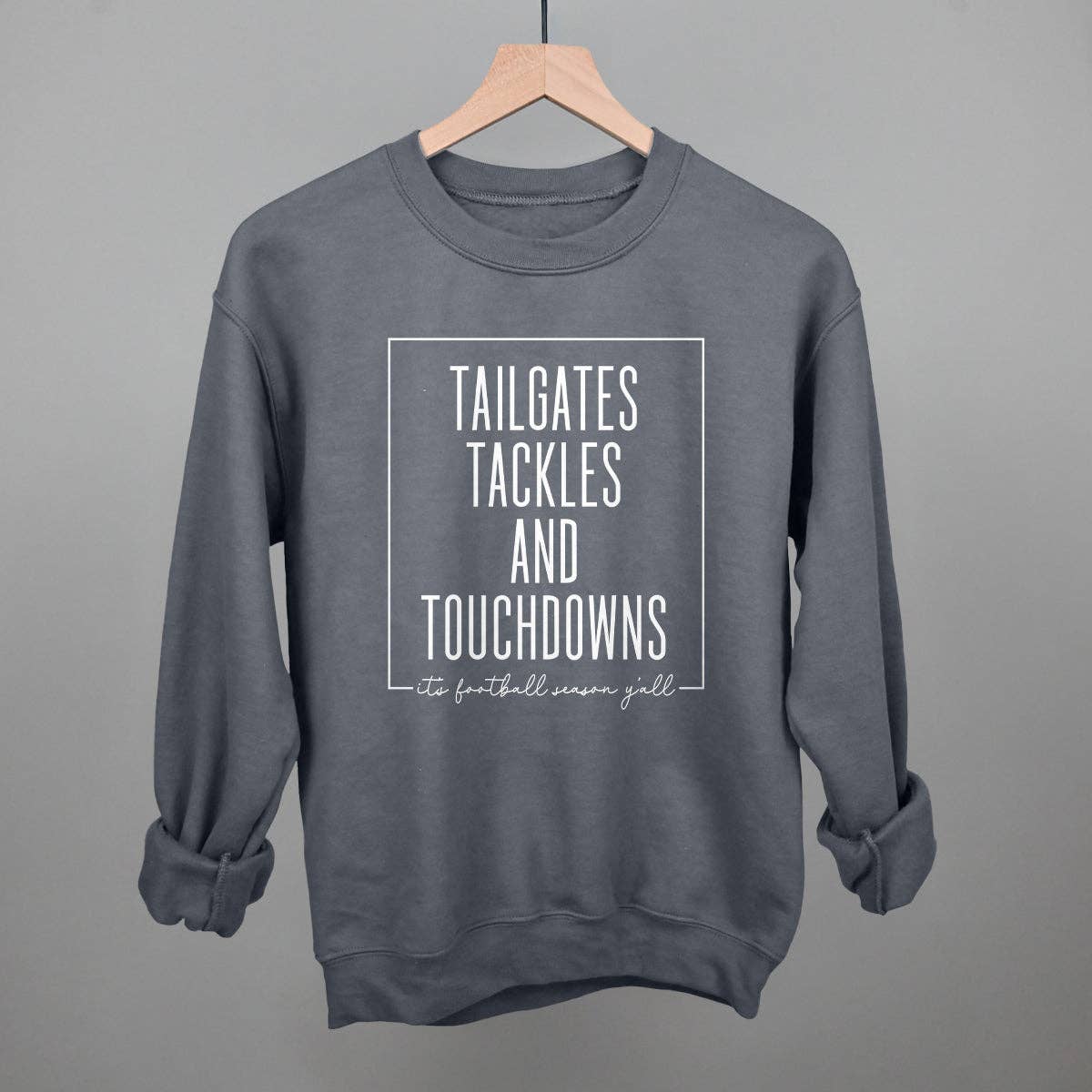 Tailgates Tackles and Touchdowns Unisex T-shirt, Sweatshirt, Hoodie, Long Sleeve Tee - T-Shirt, Sweatshirt, Hoodie