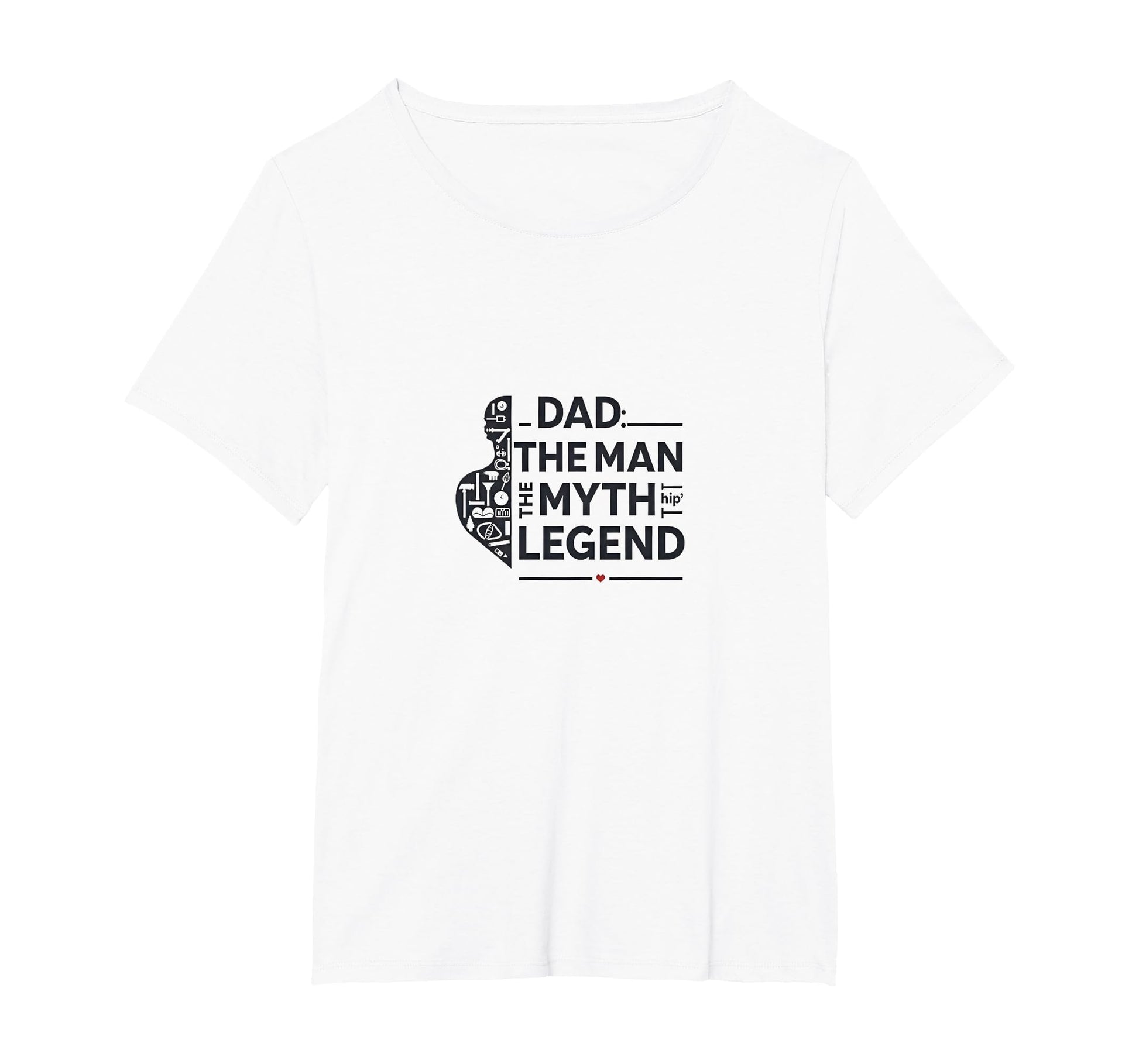 Dad Myth Legend Womens Plus White T-Shirt - Unique Graphic Unisex - T-Shirt, Sweatshirt, Hoodie