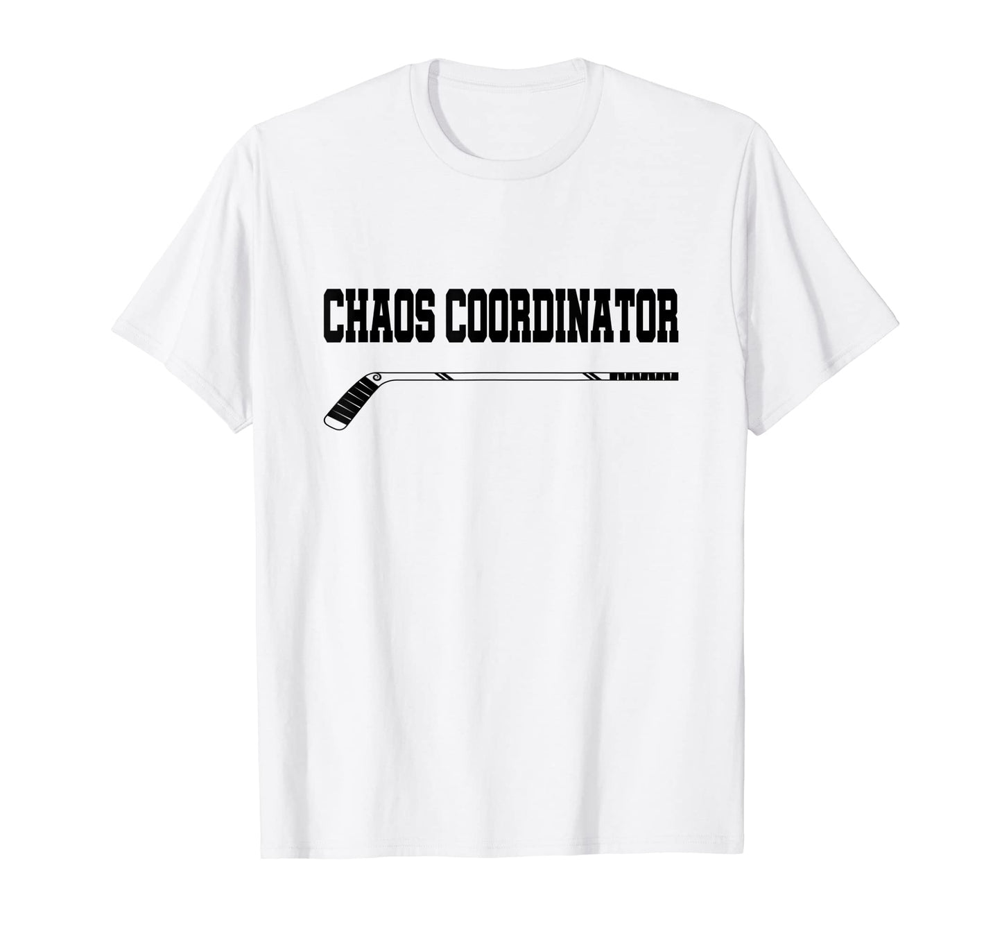 Chaos Coordinator Hockey Mom Dad Parent T-Shirt - Aesthetic Graphic Unisex - T-Shirt, Sweatshirt, Hoodie