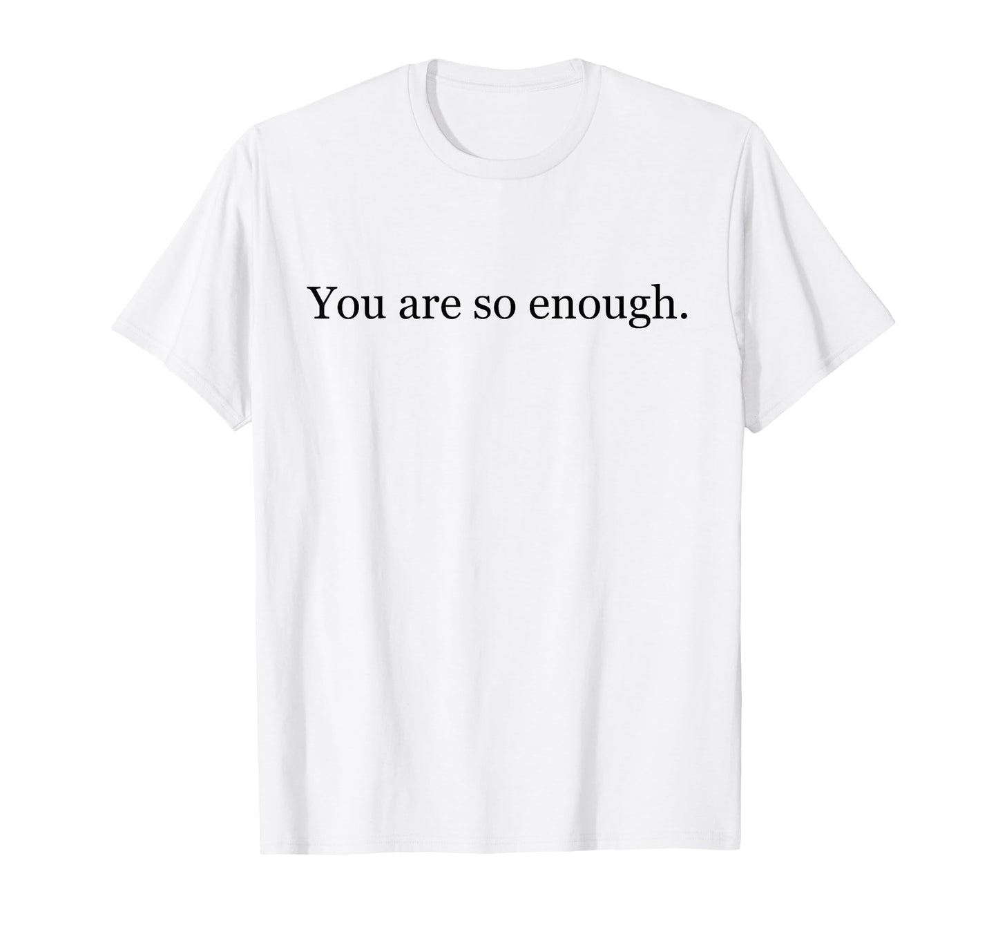 Dear Person Behind Me World Is Better T-Shirt - Unique Graphic for Adults - T-Shirt, Sweatshirt, Hoodie